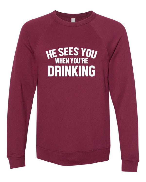 “He Sees You When You're Drinking” Premium Bella Canvas Crew