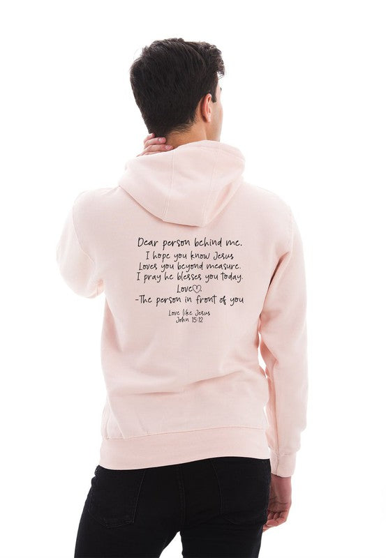 Love Like Jesus... Dear Person Behind Me Hoodie