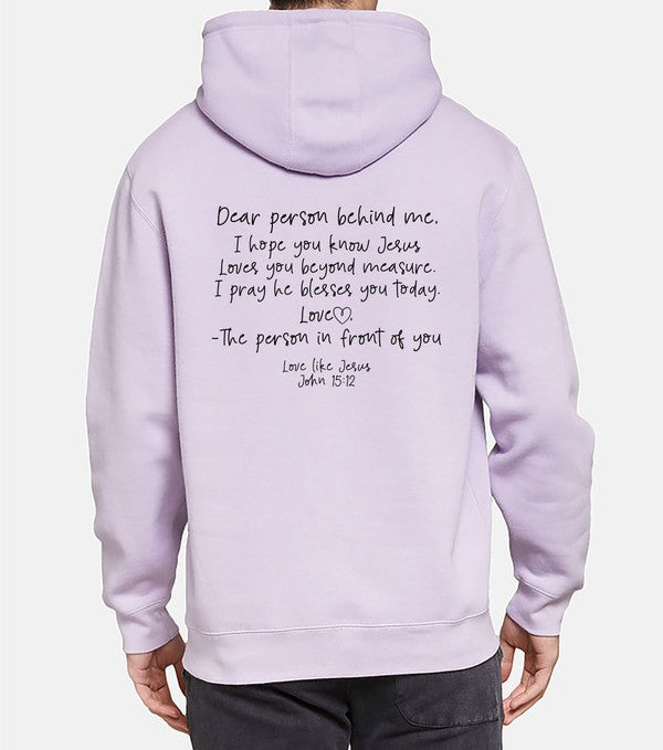 Love Like Jesus... Dear Person Behind Me Hoodie