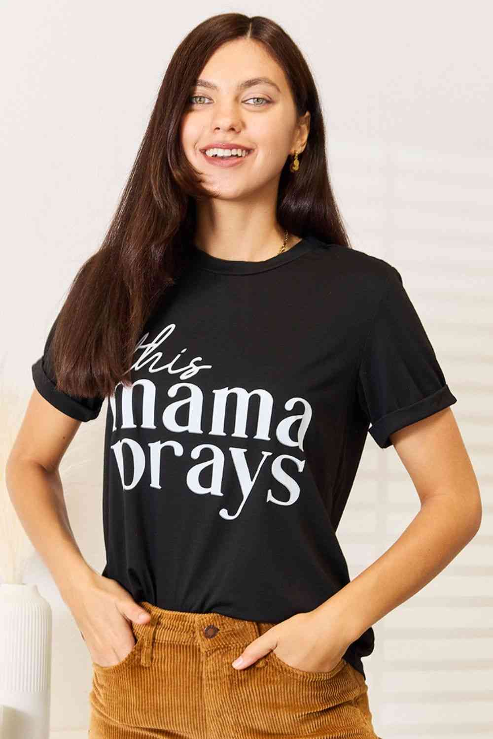 THIS MAMA PRAYS Graphic T-Shirt